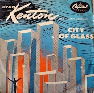 Stan Kenton Album Cover - City of Glass